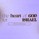 The Heart of God for Israel