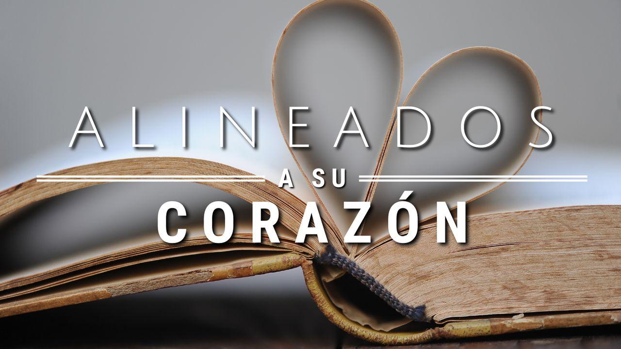 Alineados a Su corazón