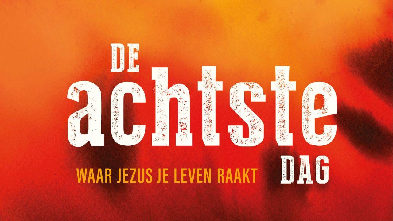 De Achtste Dag