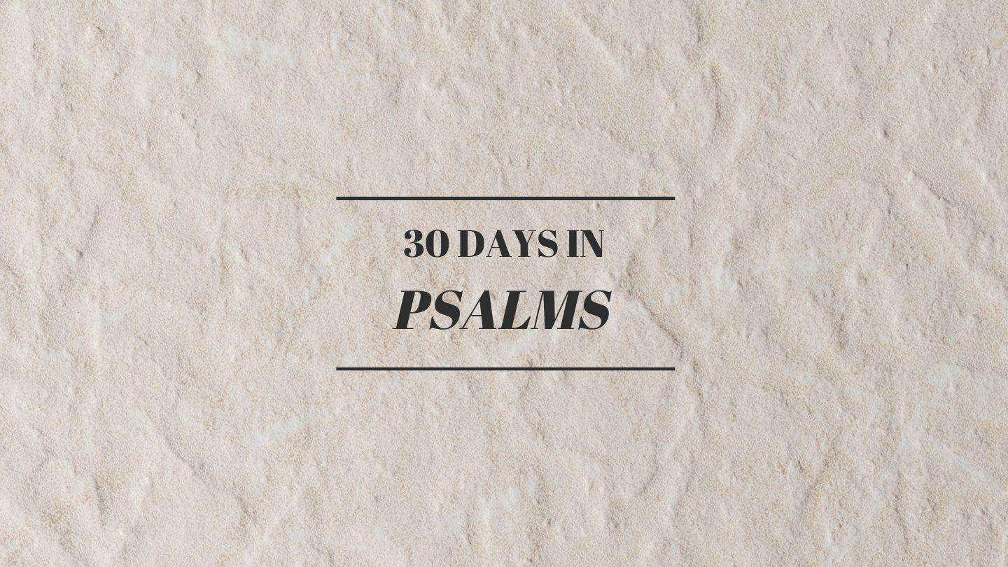 30 Days in Psalms