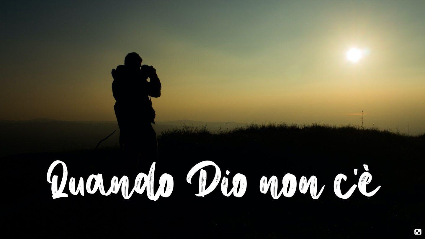 Quando Dio Non C'è Vangelo secondo Matteo 28:20 Nuova Riveduta 2006