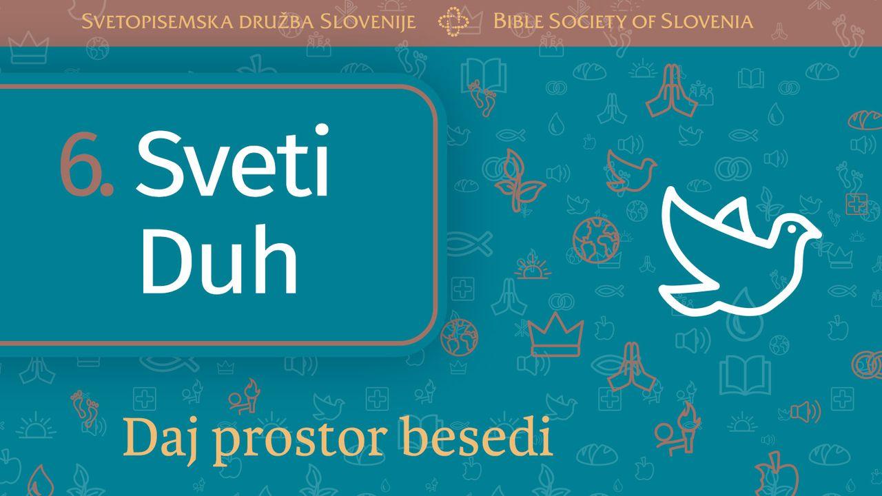 Daj prostor Besedi: Sveti Duh