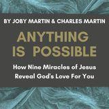 Anything Is Possible: How Nine Miracles of Jesus Reveal God's Love for You