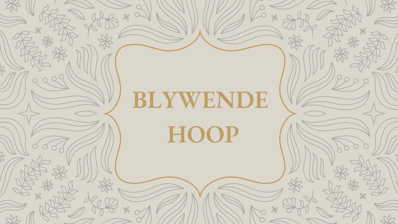 Blywende Hoop