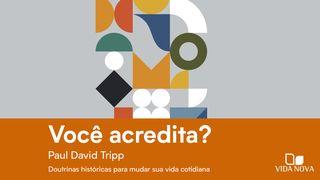 Você acredita? Doutrinas históricas para transformar sua vida cotidiana Génesis 1:1 Aymar Bibliia 1986