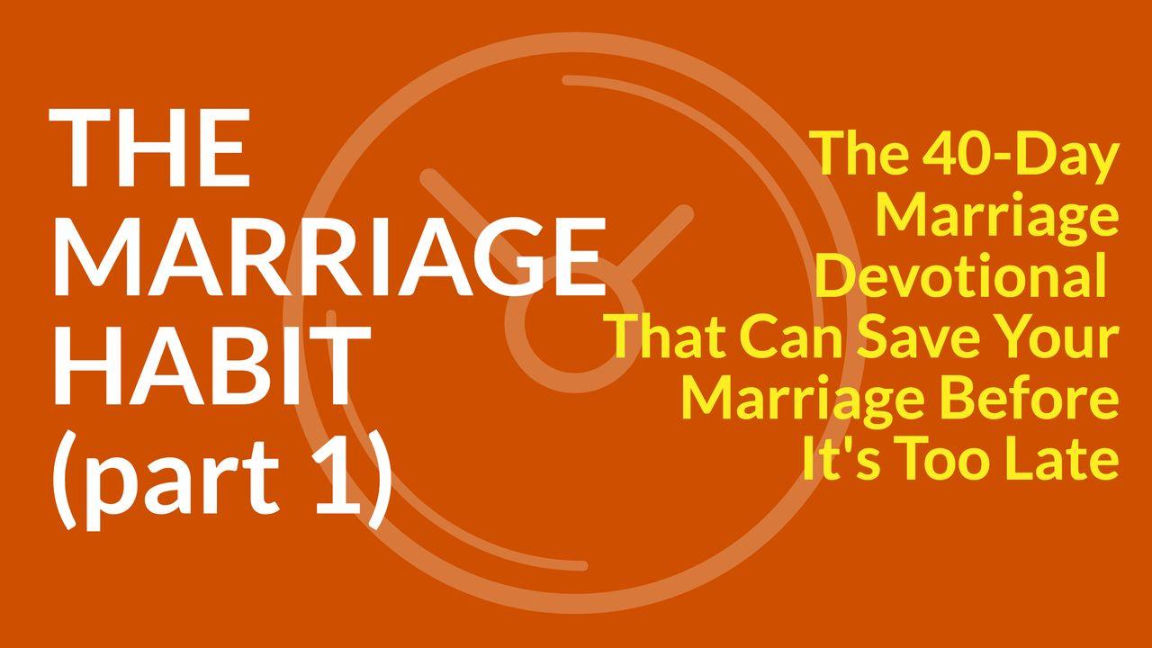 The 40-Day Marriage Habits Devotional (1-5)