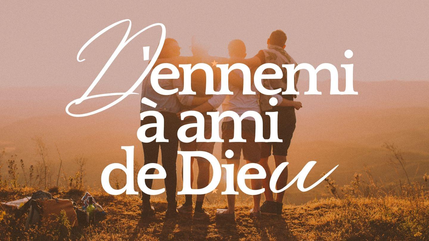 D'ennemi à ami de Dieu ! Romains 8:1-18 Bible J.N. Darby
