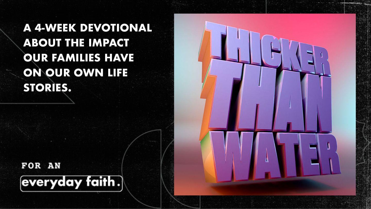 Thicker Than Water Deuteronomy 16:11-12 King James Version