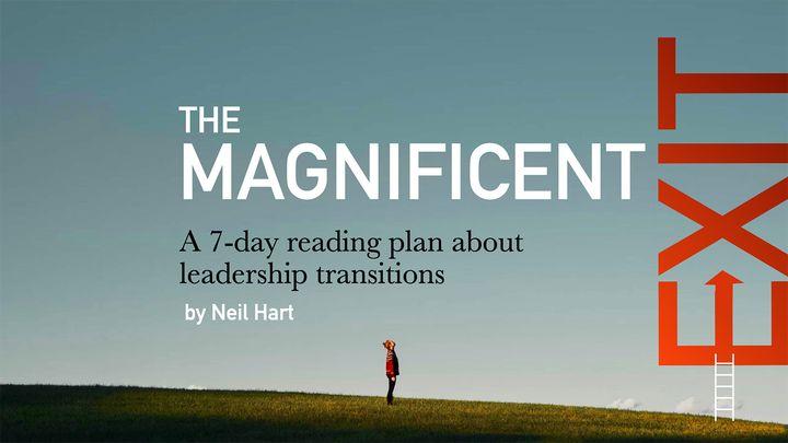 The Magnificent Exit