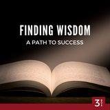 Finding Wisdom: A Path to Success