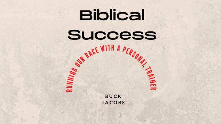 Biblical Success - Running Our Race With a Personal Trainer