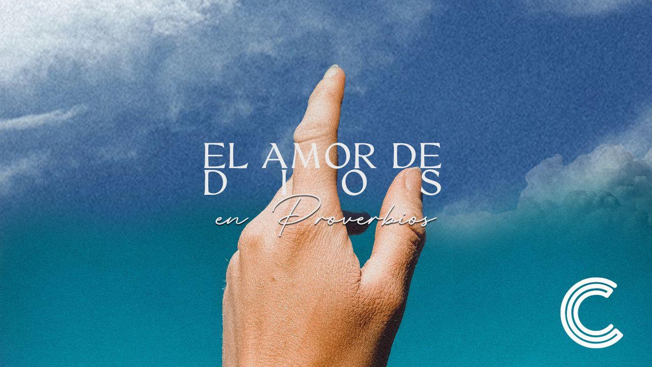 El Amor de Dios en Proverbios