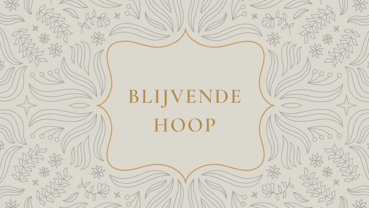 Blijvende hoop