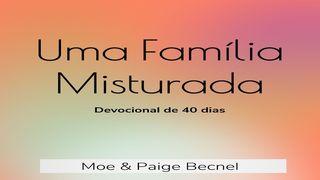 Uma Família Misturada - Devocional