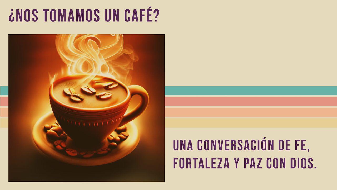 ¿Nos tomamos un café? 