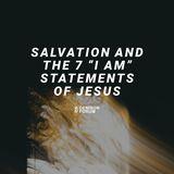 Salvation and the 7 “I Am” Statements of Jesus