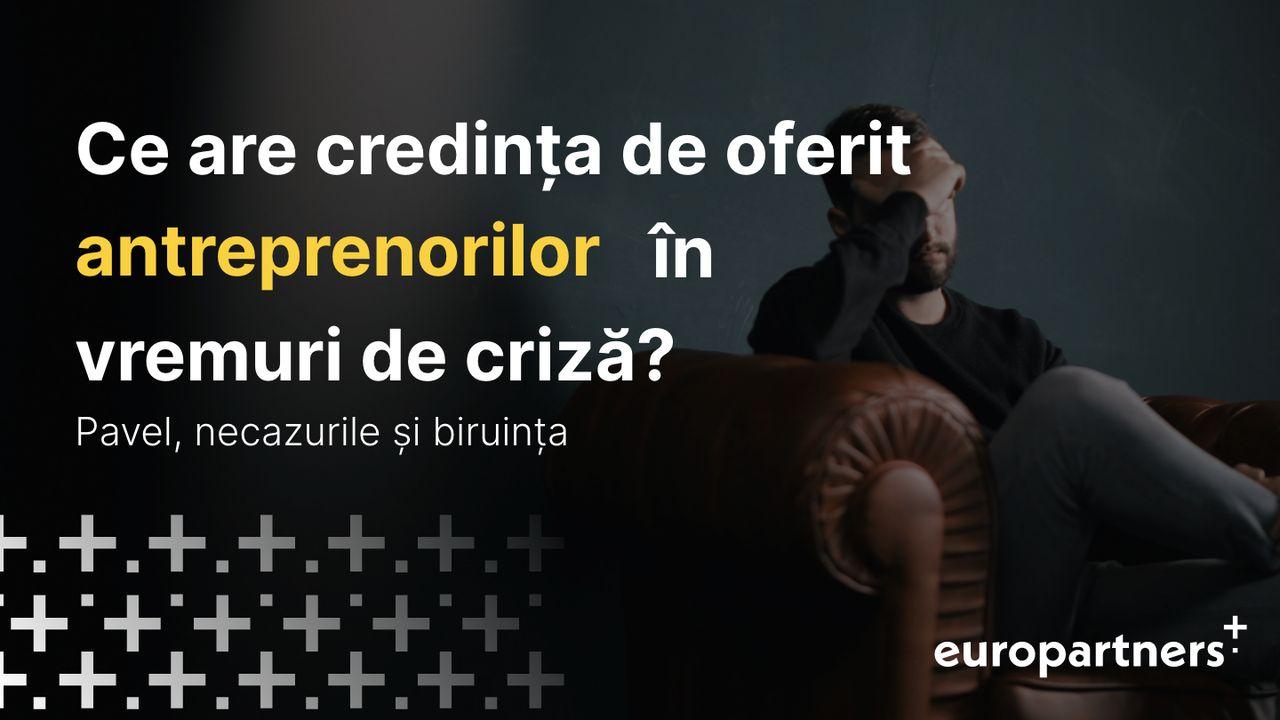 Ce Are Credința De Oferit Antreprenorilor În Vremuri De Criză?