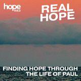 Real Hope: Finding Hope Through the Life of Paul