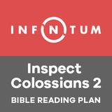 Infinitum: Inspect Colossians 2