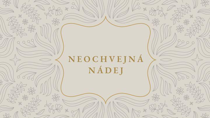 Neochvejná nádej