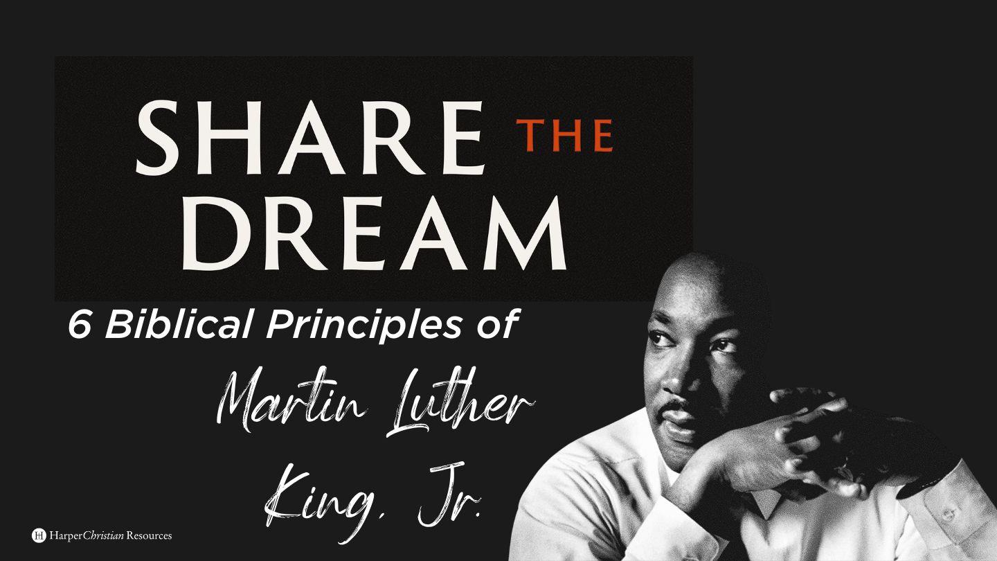 6 Biblical Principles of Martin Luther King Jr Hebrews 10:17-18 King James Version