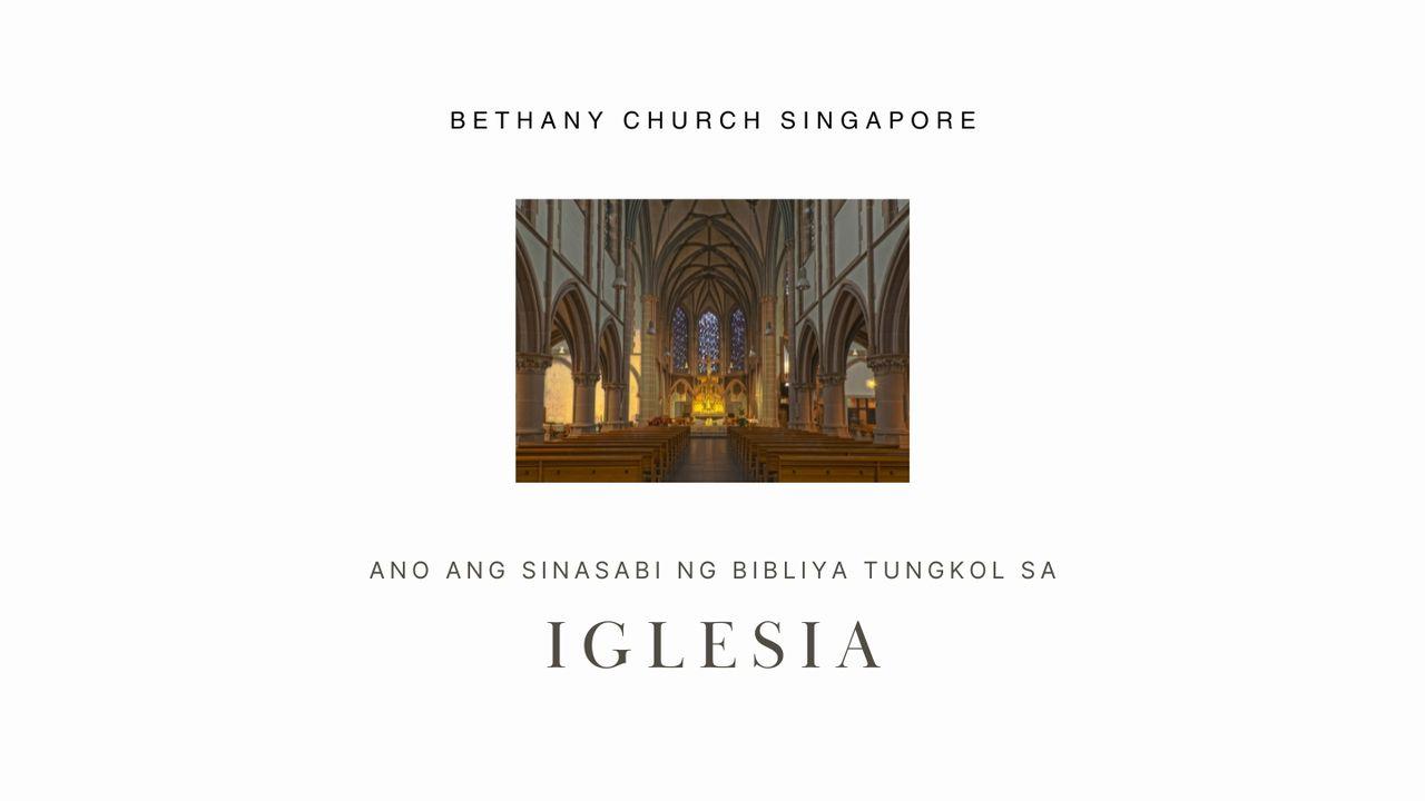 ANO ANG SINASABI NG BIBLIYA TUNGKOL SA IGLESIA