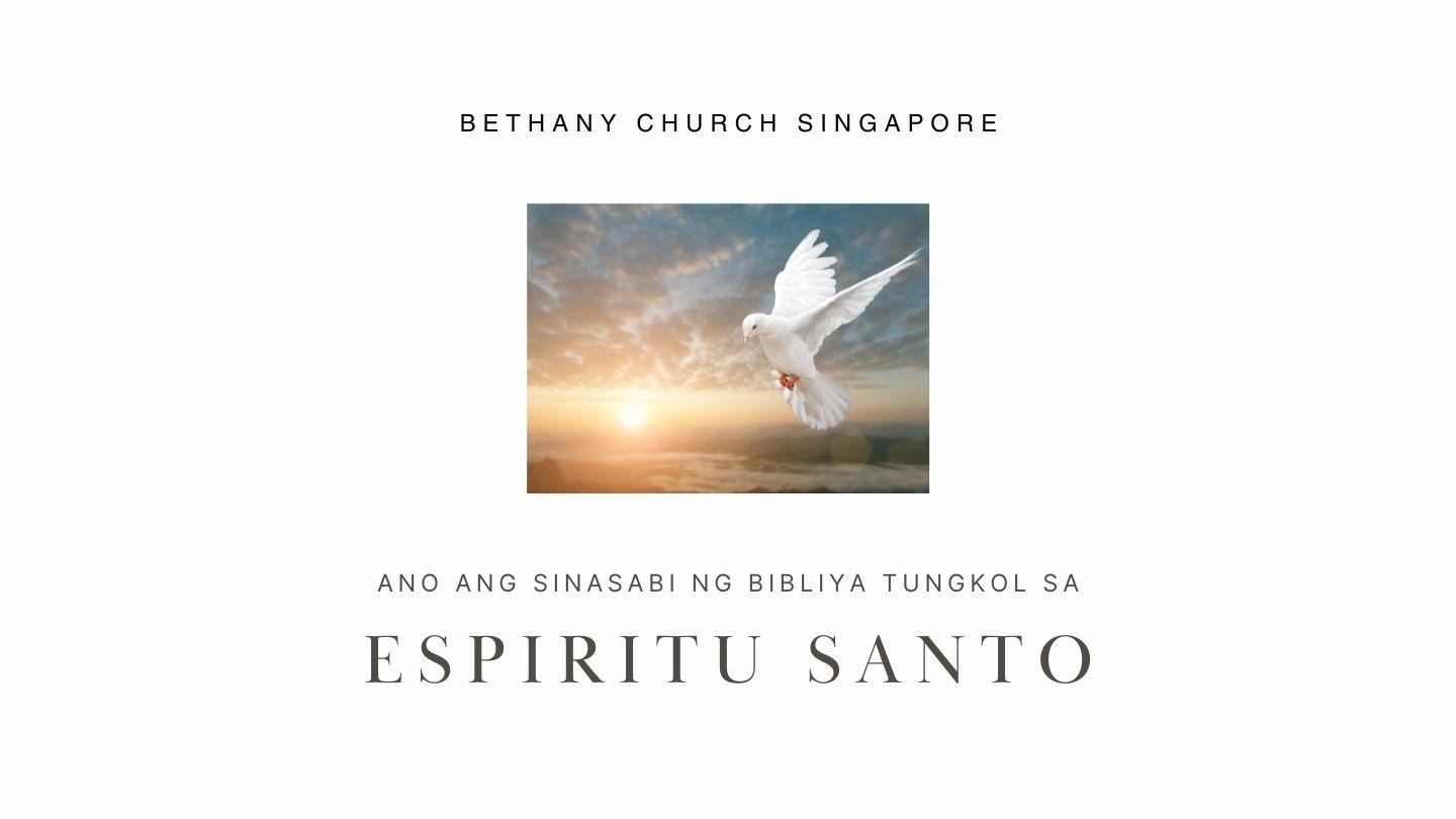 ANO ANG SINASABI NG BIBLIYA TUNGKOL SA ESPIRITU SANTO Juan 14:17-18 Magandang Balita Biblia (2005)
