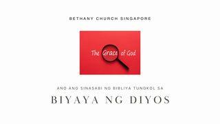 ANO ANG SINASABI NG BIBLIYA TUNGKOL SA BIYAYA NG DIYOS