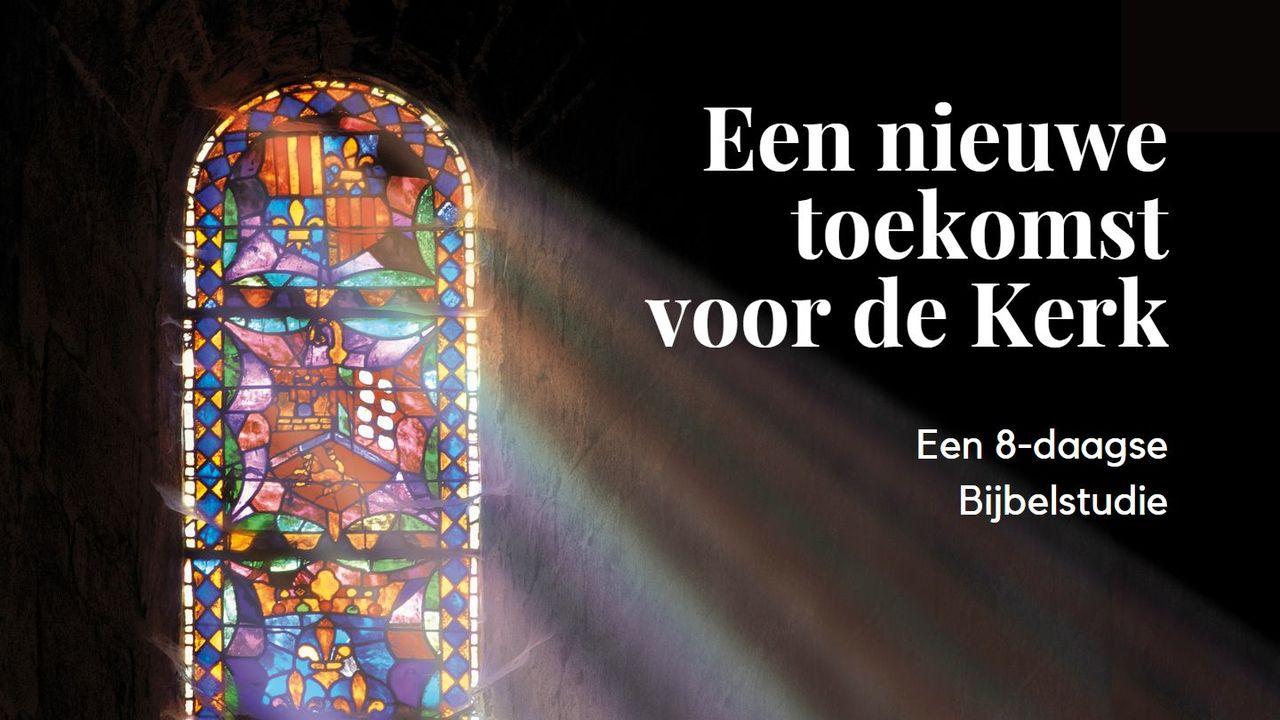 Een nieuwe toekomst voor de kerk