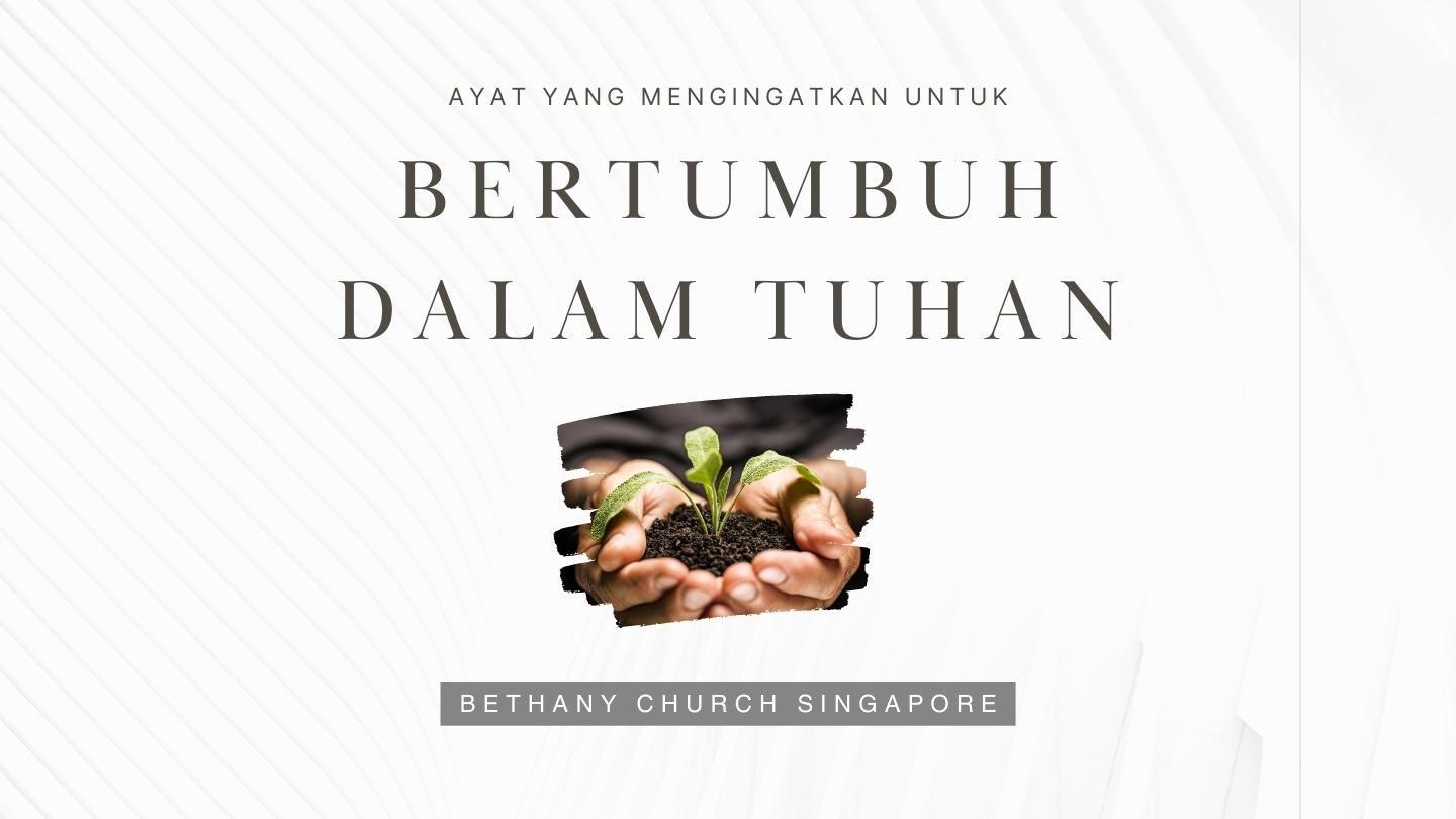AYAT YANG MENGINGATKAN UNTUK BERTUMBUH DALAM TUHAN 1 Timotius 4:15 Alkitab Terjemahan Baru
