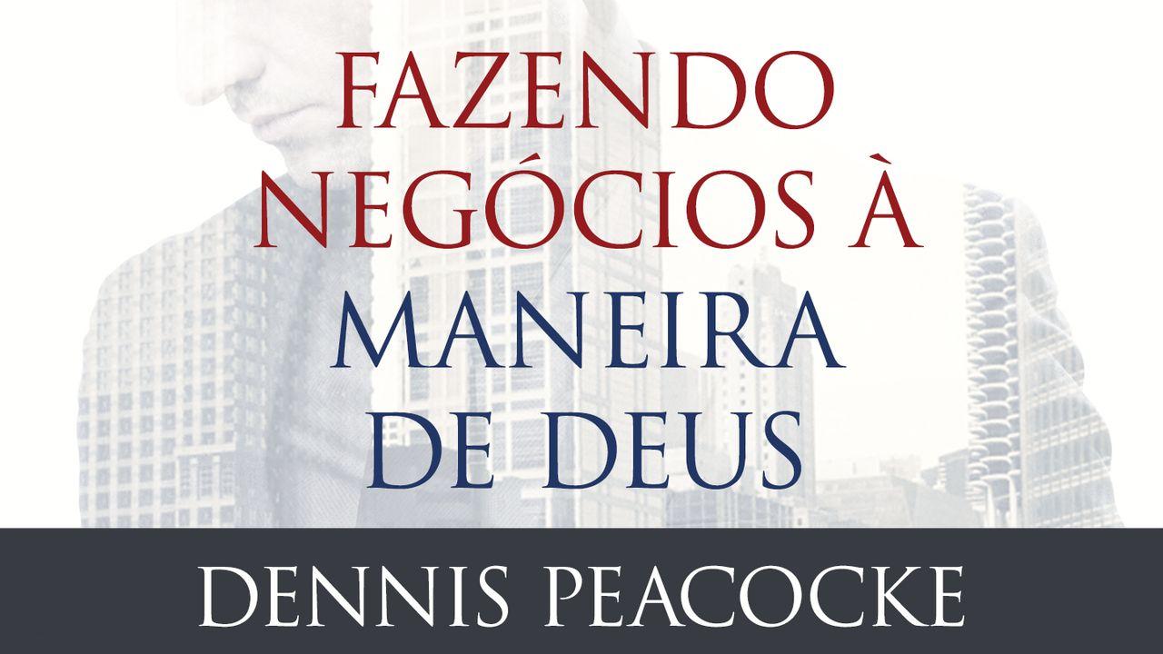 Fazendo negócios à maneira de Deus