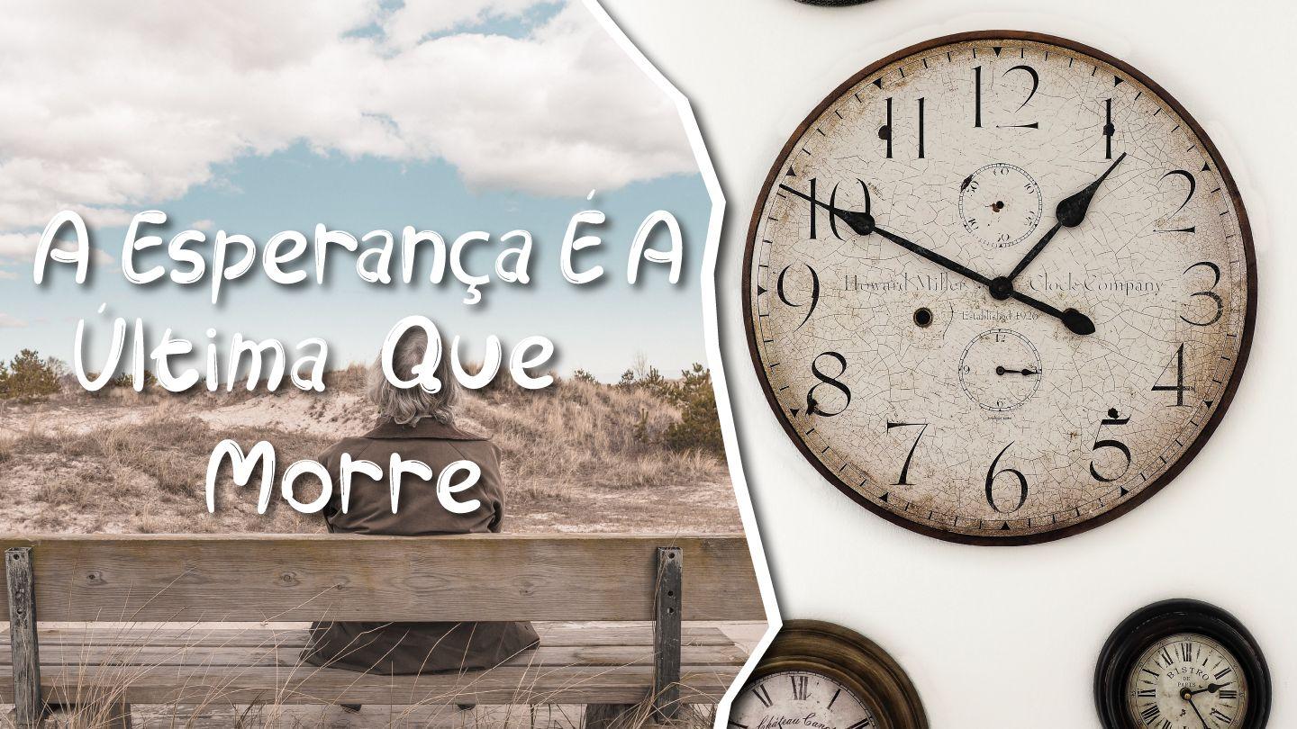 A Esperança É A Última Que Morre Isaías 40:31 Nova Tradução na Linguagem de Hoje