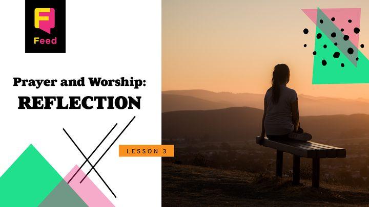 Catechism: Prayer & Worship - Reflection
