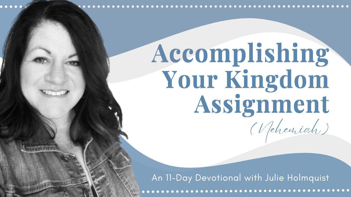 Accomplishing Your Kingdom Assignment (Nehemiah) Nehemiah 2:19 New International Version