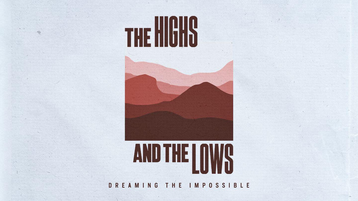 The Highs and the Lows