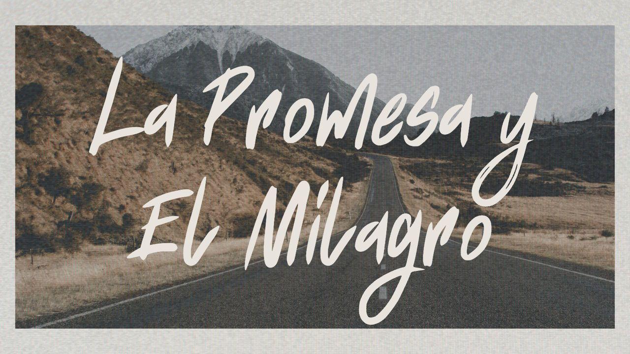 La promesa y el milagro