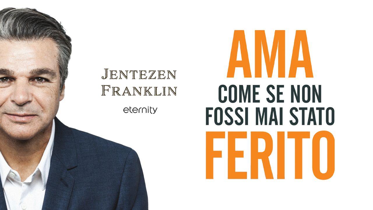 Ama Come Se Non Fossi Mai Stato Ferito