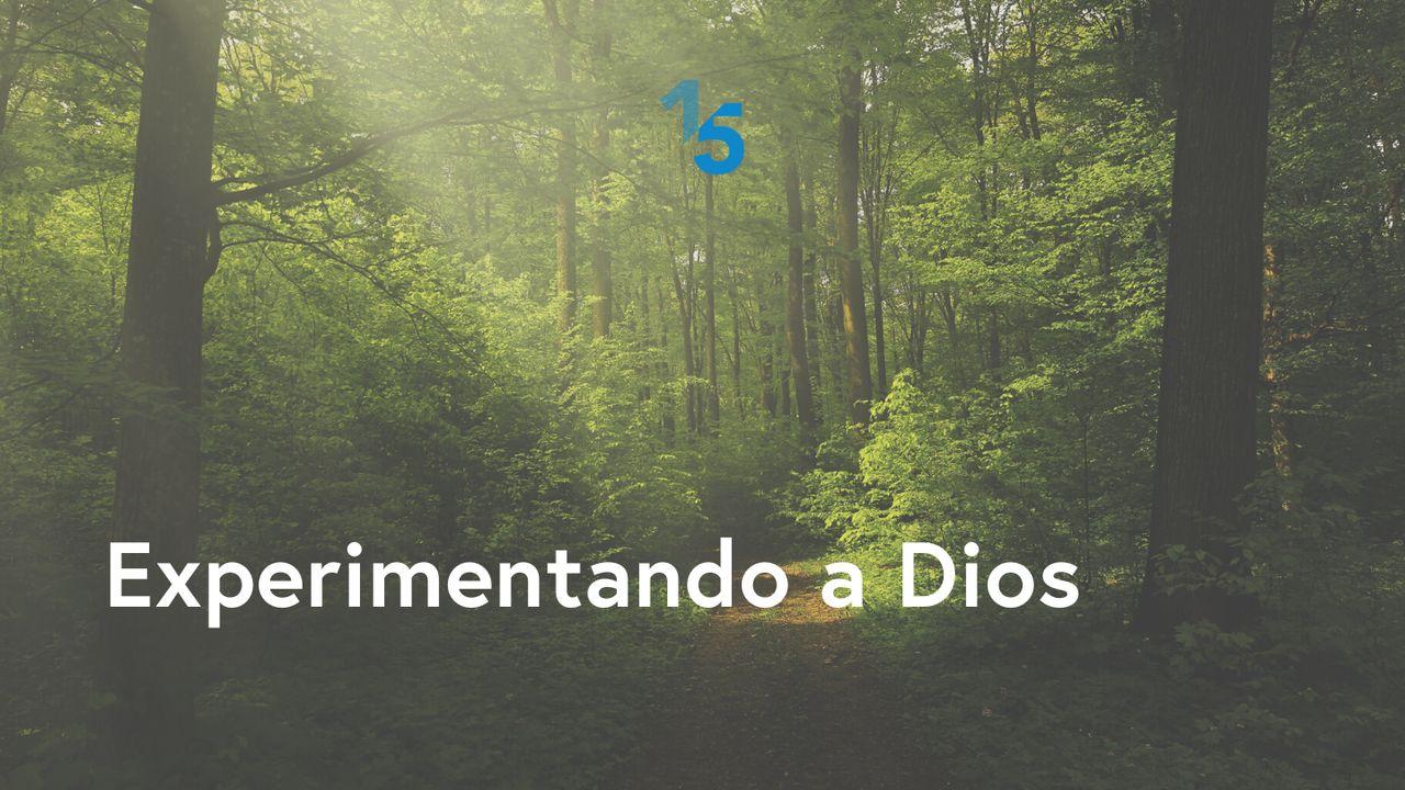 Experimentando a Dios