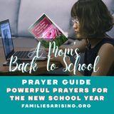 A Mom's Back to School Prayer Guide - Powerful Prayers to Pray for Your Family