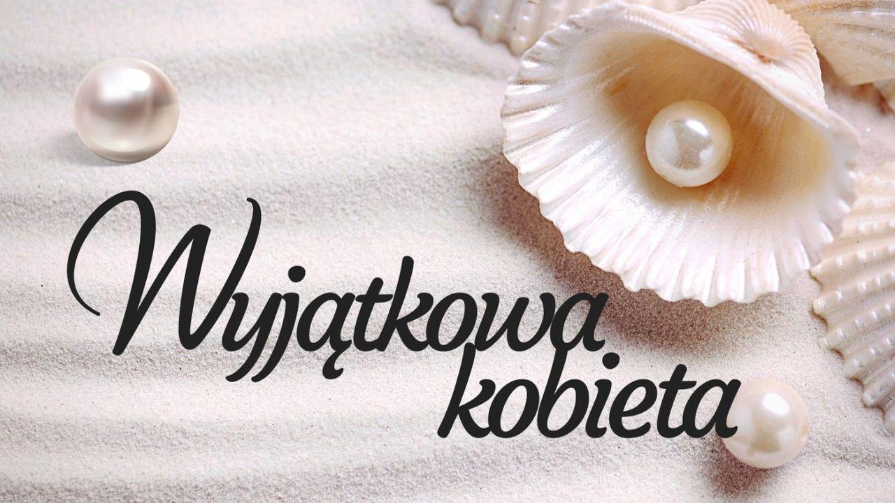 Wyjątkowa kobieta