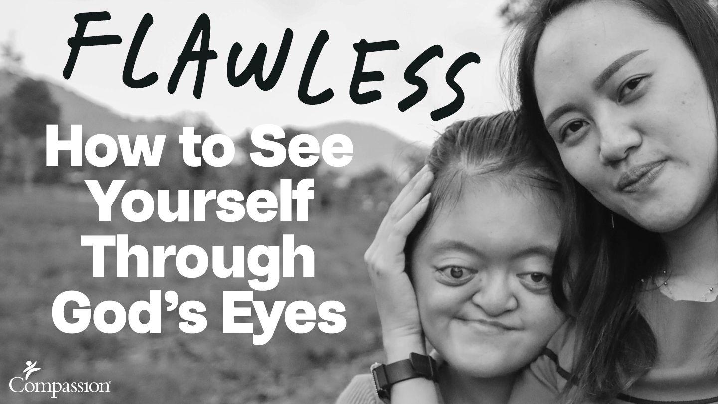 Flawless: How to See Yourself Through God’s Eyes 