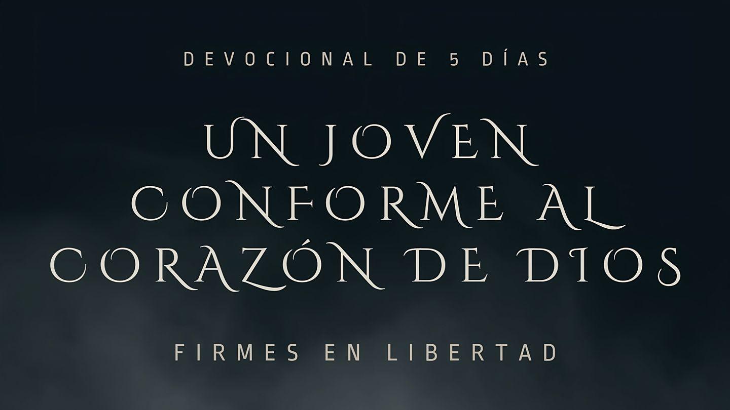 Un Joven Conforme al Corazón de Dios