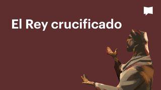 BibleProject | El Rey crucificado