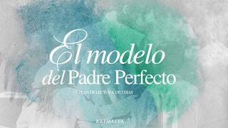 El Modelo del Padre Perfecto