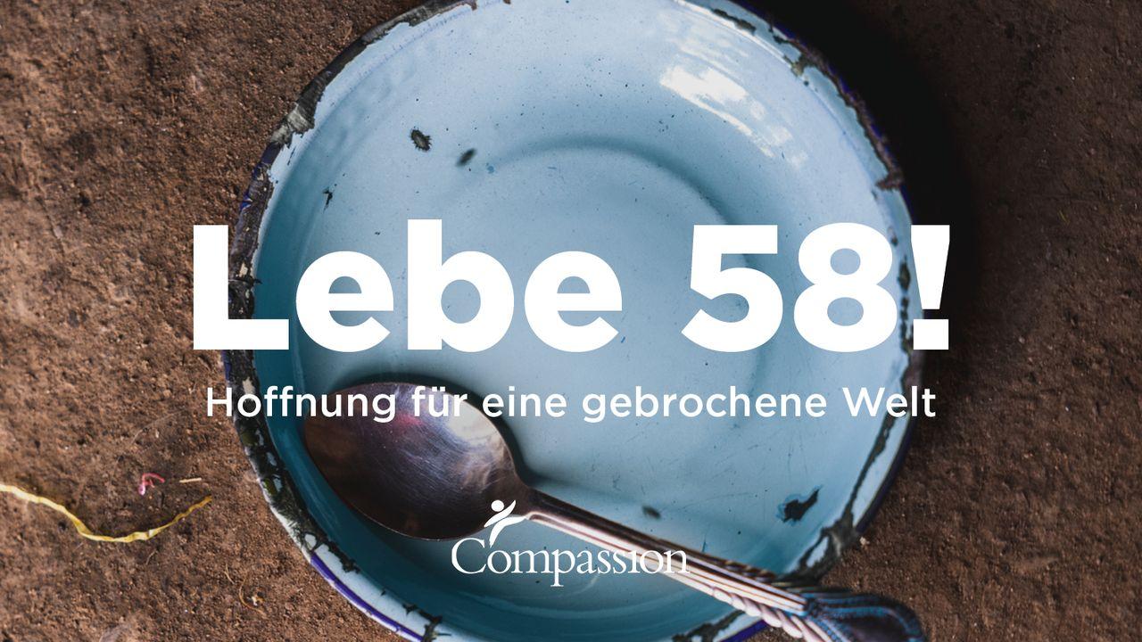 LEBE 58! - Hoffnung für eine gebrochene Welt