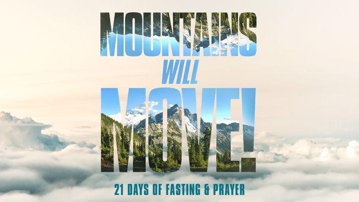 21 Days of Fasting and Prayer Devotional: Mountains Will Move!