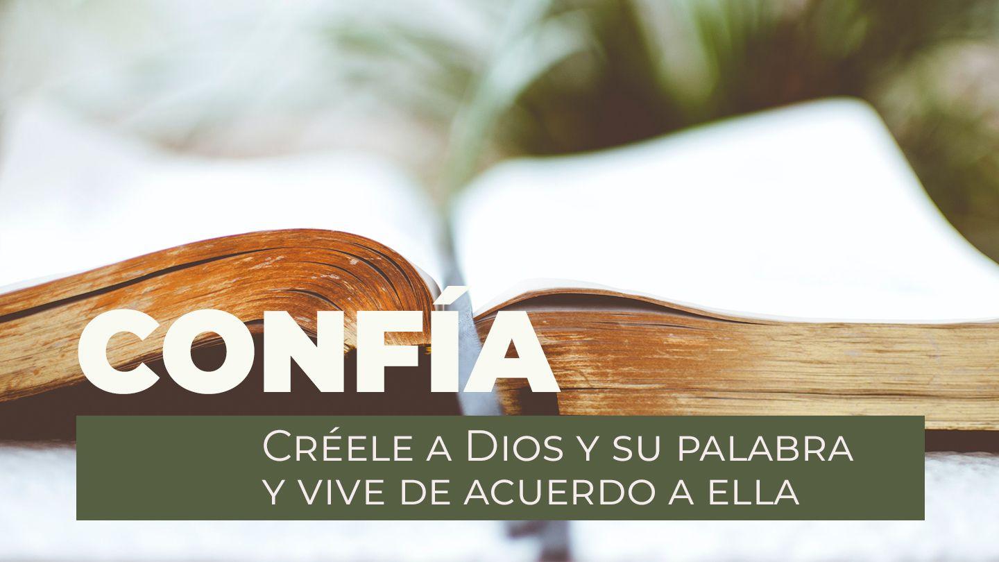 CONFÍA - Créele A Dios Y Su Palabra Y Vive De Acuerdo A Ella Marku 5:34 Marku mau sau 1951; Zaiwa