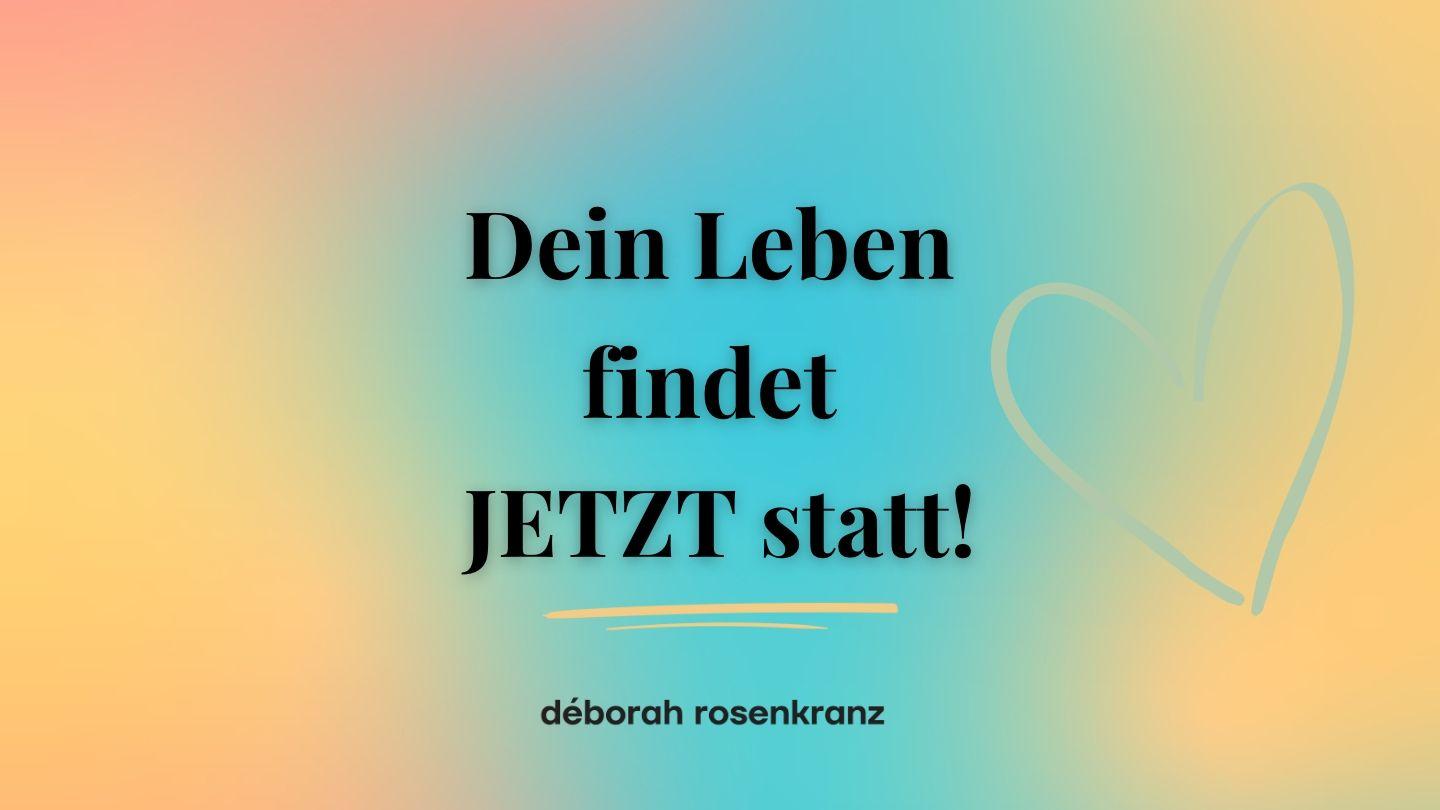 Dein Leben findet JETZT statt Jesaja 55:7-12 Hoffnung für alle