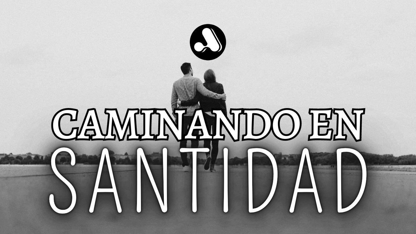 Serie: Pureza y Santidad - 4 "Caminando en Santidad" Matei 18:20 Versiunea Biblia Romano-Catolică 2020