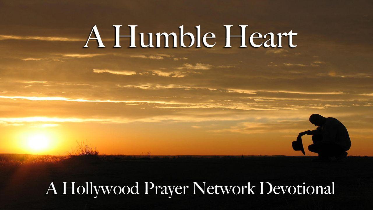 Hollywood Prayer Network On Humility: A Humble Heart Devotional